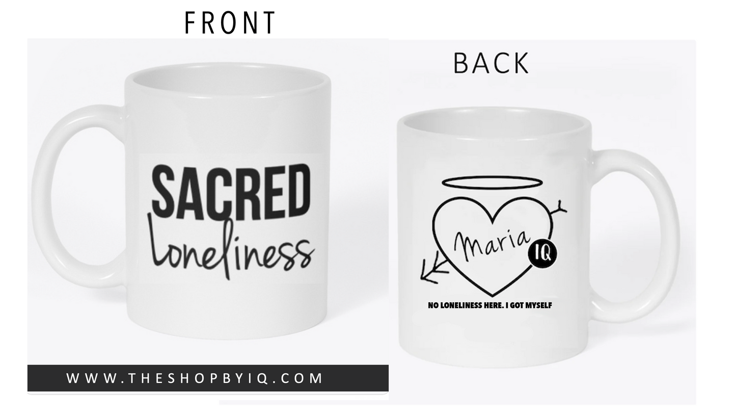 "Sacred Loneliness" - 11oz Mug